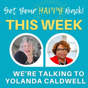 Authentic Intentional and Empowered with Yolanda Caldwell