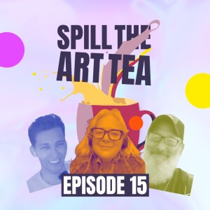 Spill The Art Tea 🎨🍵 ft. Lucy Lambe 🗣️ Teddy bears, Ultra-Contemporaries, Hologramics, Musk + More