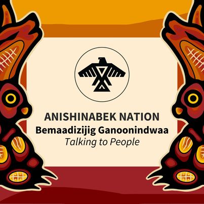Bemaadizijig Ganoonindwaa: Talking to People