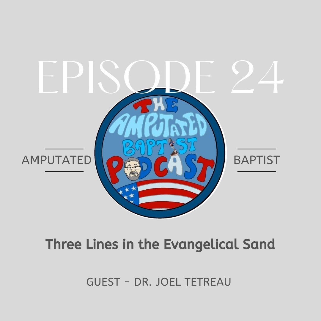 The Amputated Baptist Podcast