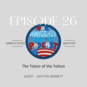 026 - The Taboo of the Tattoo with Dayton Bennett