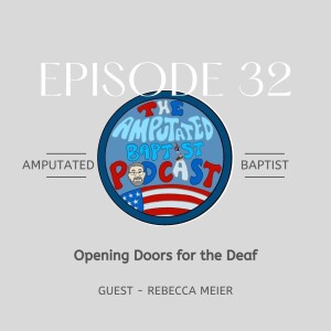 032 - Opening Doors for the Deaf with Rebecca Meier