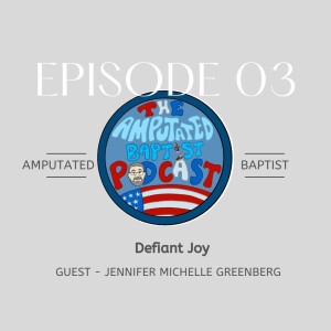 003 - Defiant Joy with Jennifer Michelle Greenberg