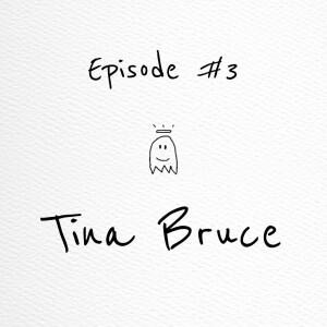 #3 Tina Bruce: EMPOWERMENT, healing to create change, where is my intuitive voice?