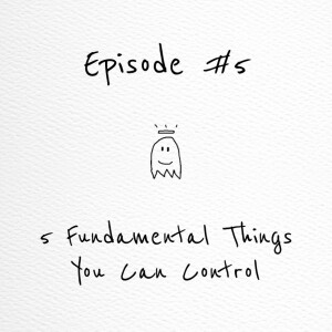 5 Fundamental Things You Can Control In 2025