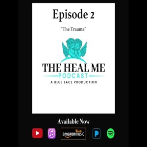 Episode 2: ”The Trauma”