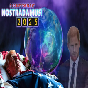 What does Nostradamus and other's predict for 2025