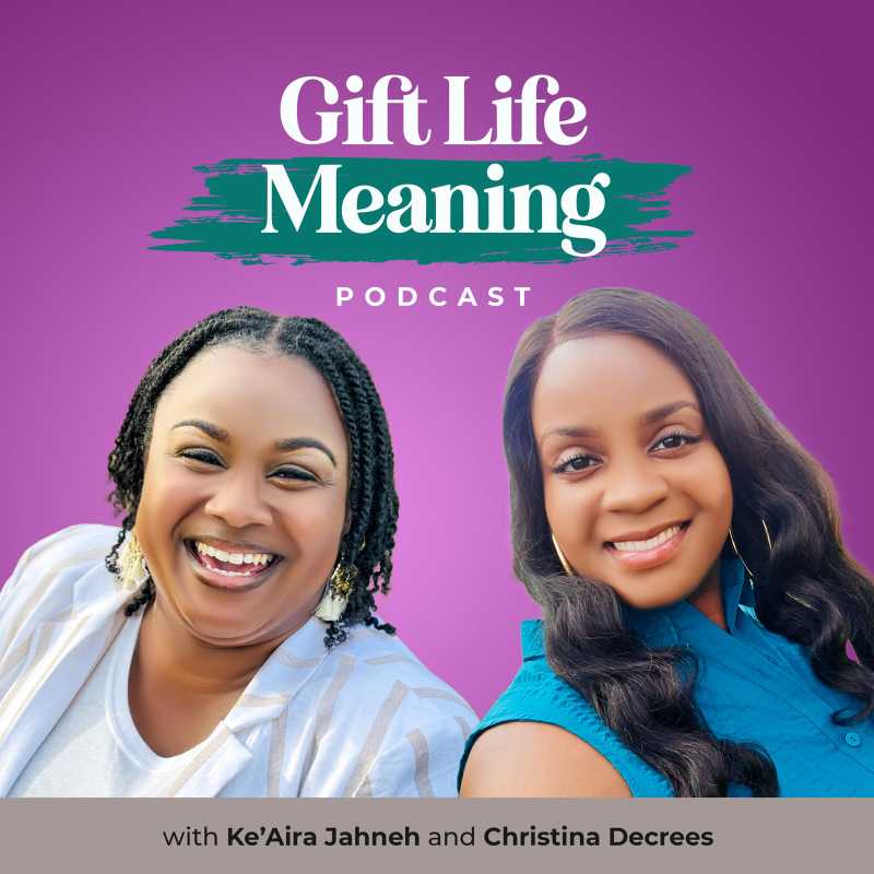 Gift Life Meaning Podcast