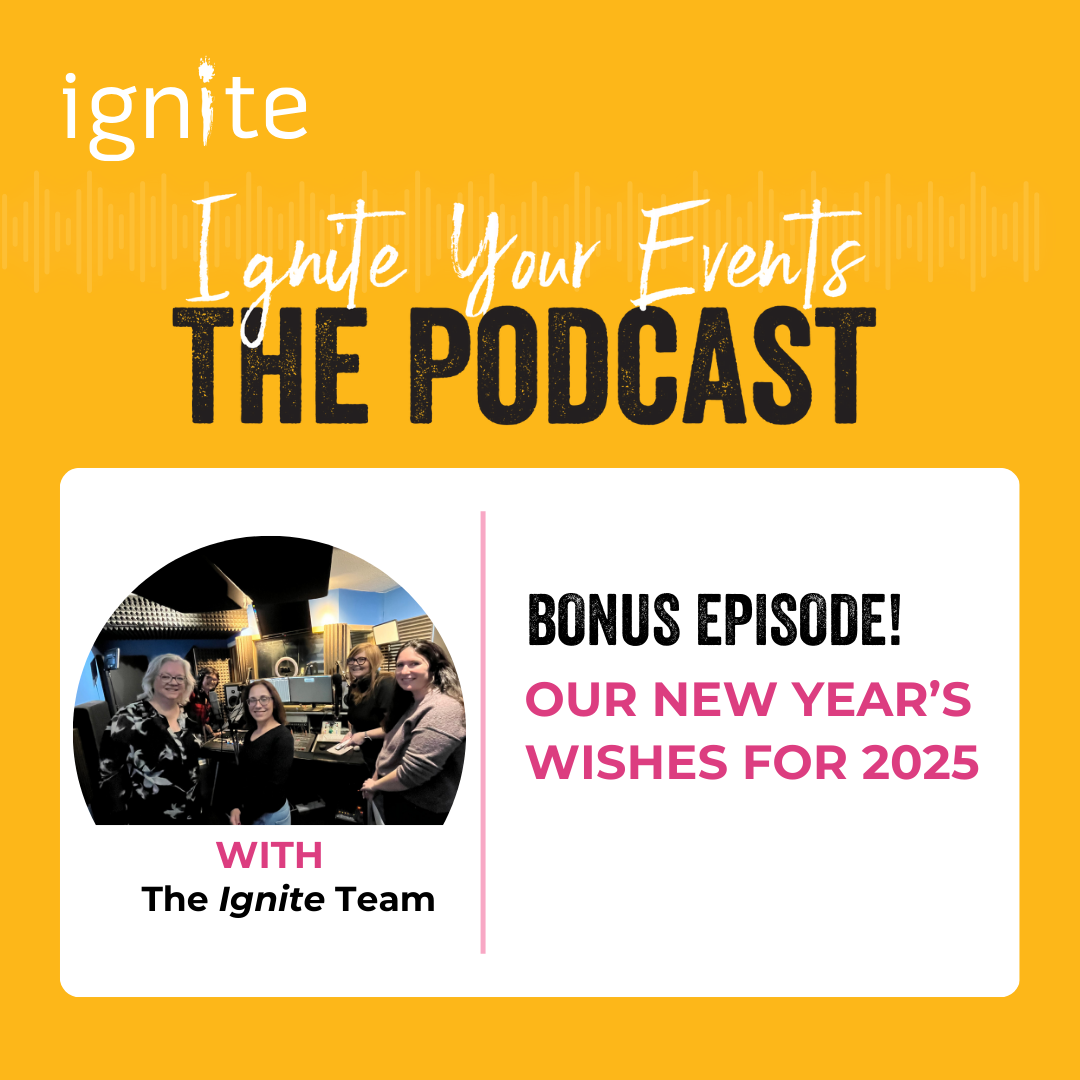 Ignite Your Events: The Podcast