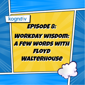 Workday Wisdom: A Few Words with Floyd Walterhouse