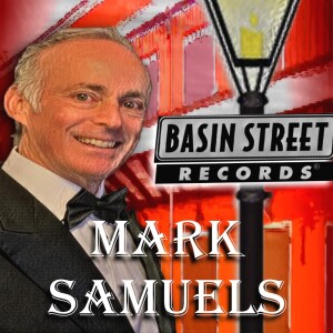 Mark Samuels of Basin Street Records