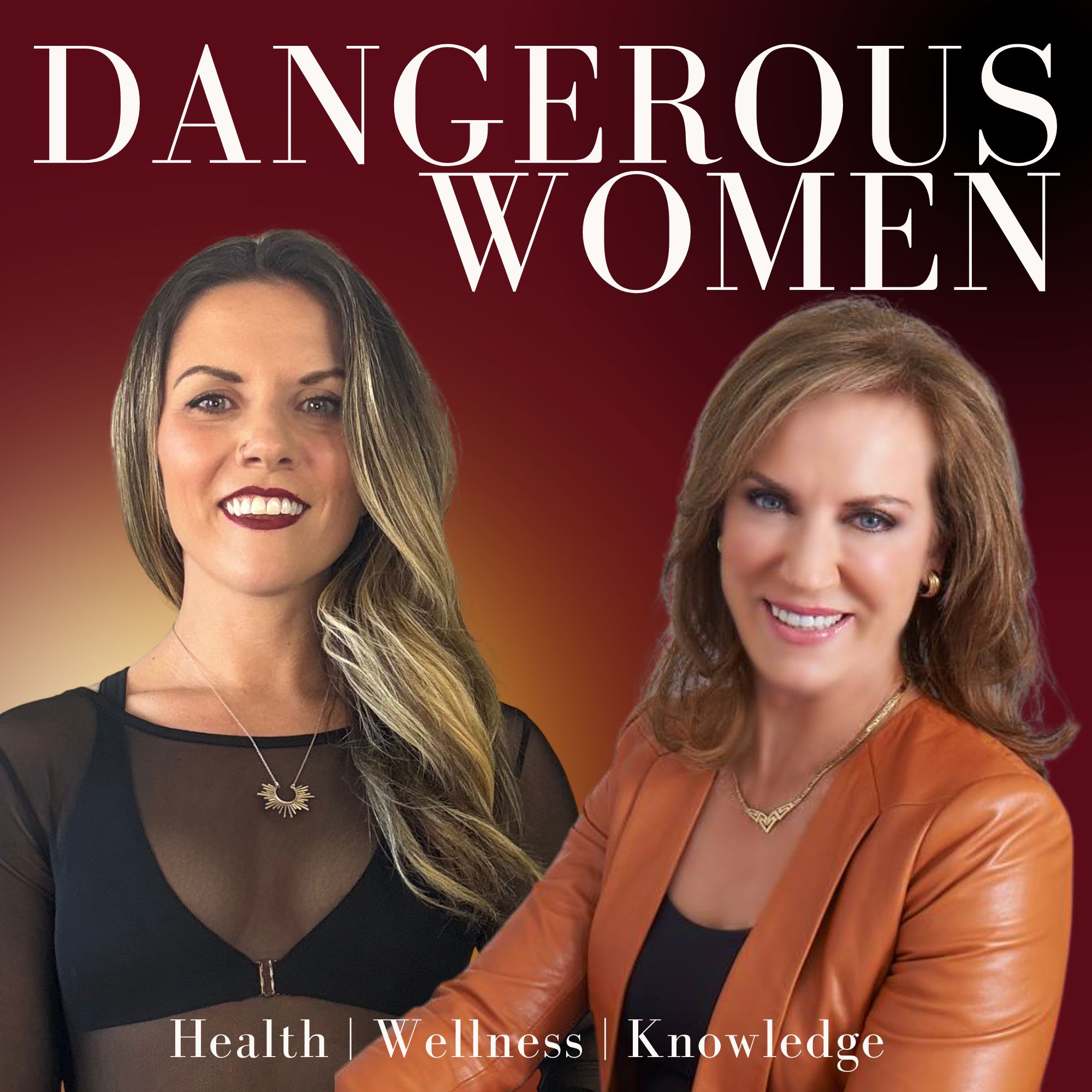 The Dangerous Women : Health, Wellness, and Knowledge