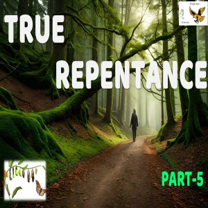 S18:E40 - True Repentance [05] The OFFENCE of The CROSS Ceased? : Examine Thyself in the mirror called "I Was Wrong"