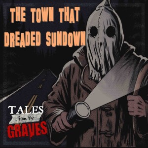 Ep 1 | The Town that Dreaded Sundown