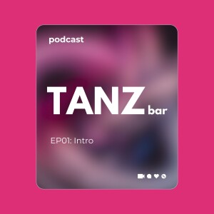 TANZbar EP01: Intro