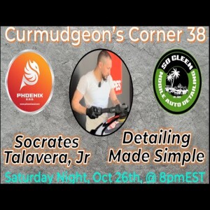 Curmudgeon’s Corner 38 - Detailing Made Simple - Socrates Talavera, Jr