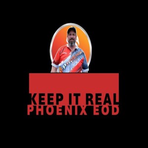 Keep It Real Podcast July 4th, 2024 featuring Phoenix E.O.D.