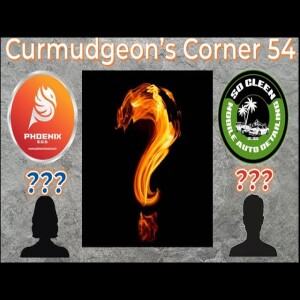 Curmudgeon’s Corner 54 - It’s A Mystery... Or Is It!?