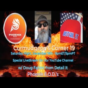 Curmudgeon’s Corner 19 - Week Four of Rise From The Ashes Campaign w/ Doug Fahrni from Detail It