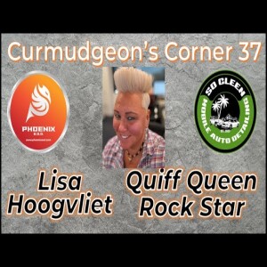 Curmudgeon’s Corner 37 - Quiff Queen Rock Star - Lisa Hoogvliet