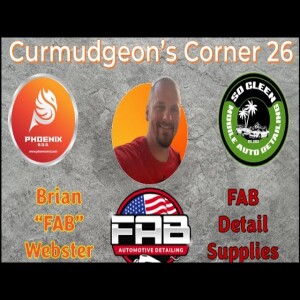 Curmudgeon’s Corner 26 - Horseman Brian ”FAB” Webster of FAB Detail Supplies