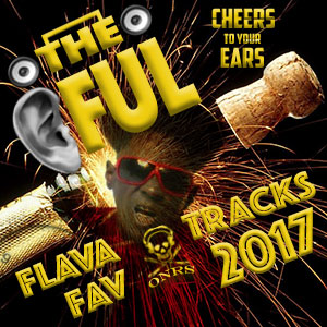 The Earful Flava Fav Tracks 2017 - Year in Review