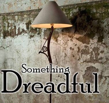 Something Dreadful - Season 3 - Episode 1