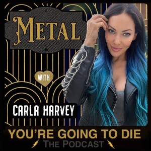 METAL w/Carla Harvey