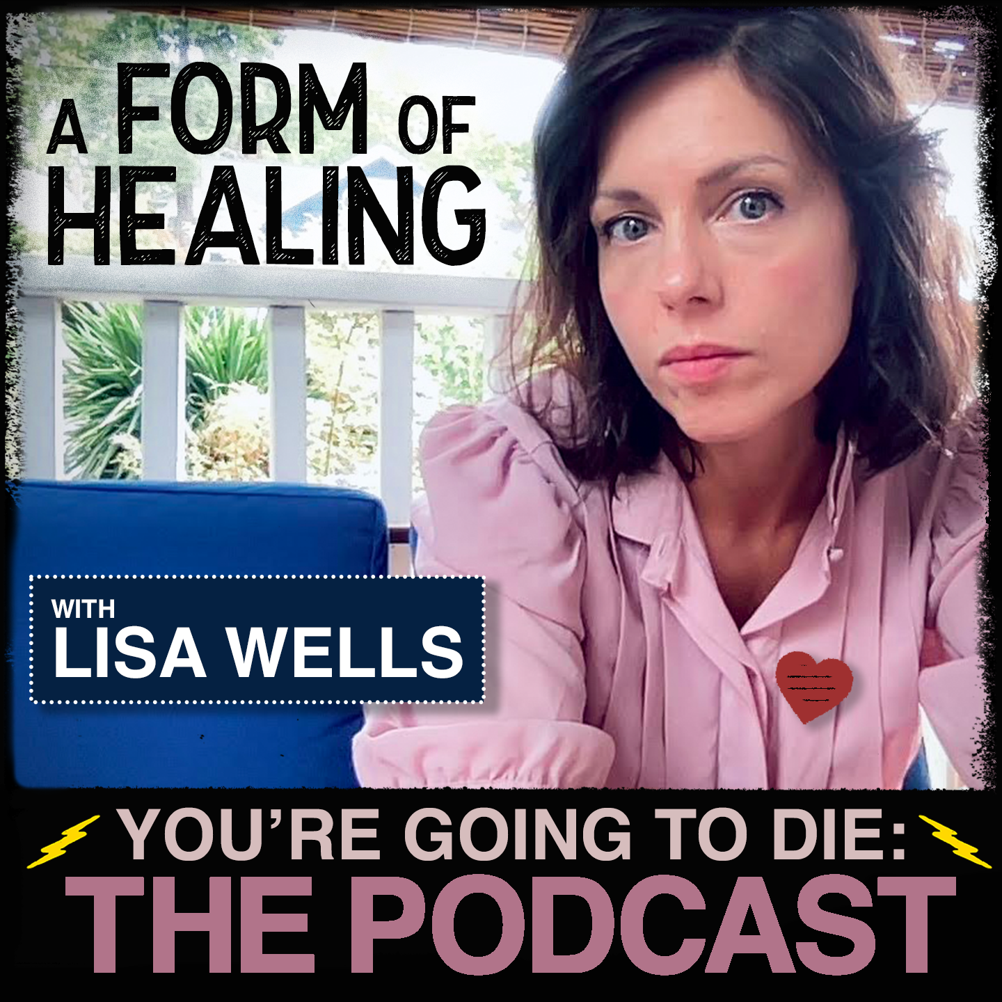 You’re Going to Die: The Podcast