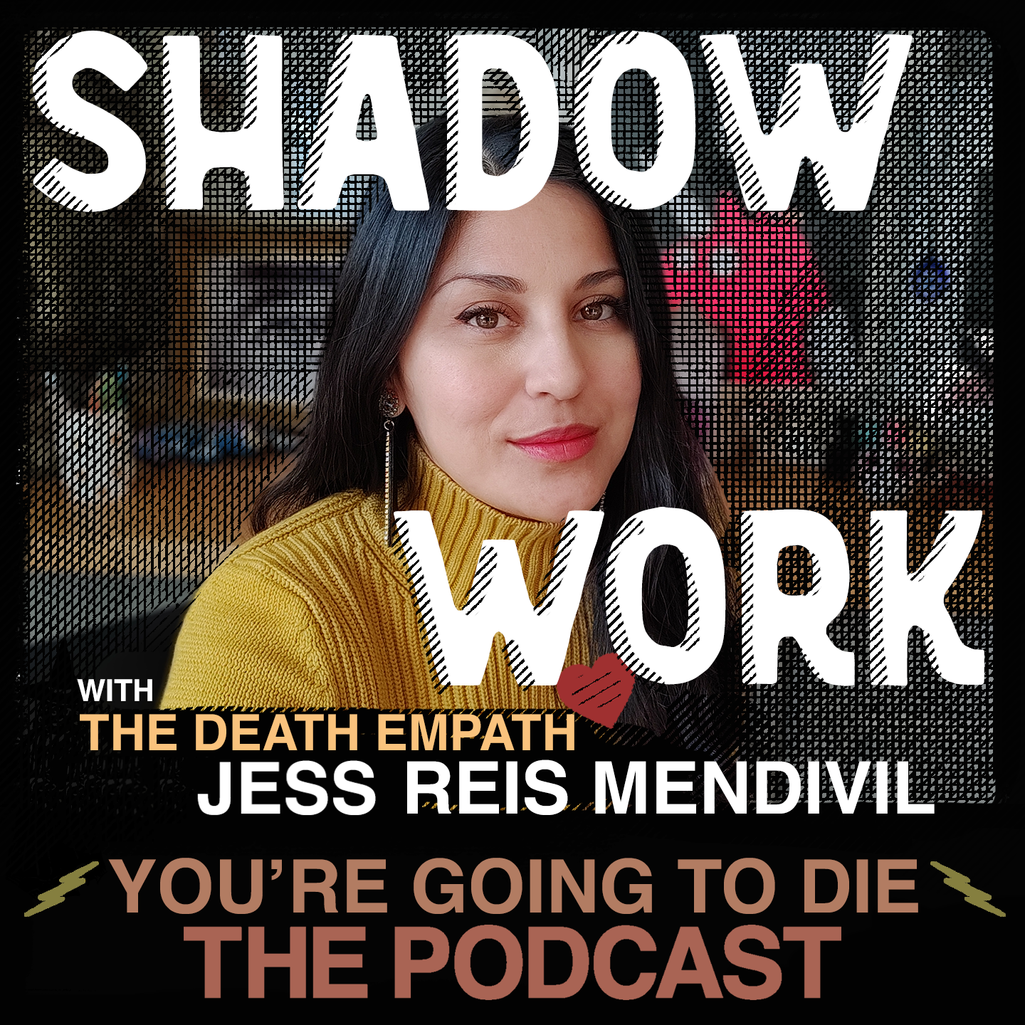 You’re Going to Die: The Podcast