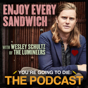 Enjoy Every Sandwich w/Wesley Schultz