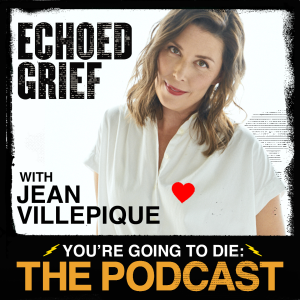 Echoed Grief w/Jean Villepique