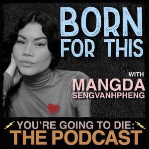 Born for This w/Mangda Sengvanhpheng