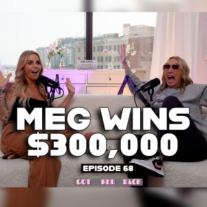 Meg Wins $300,000!