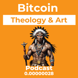 Bitcoin, Theology and Art Episode 0.00000028