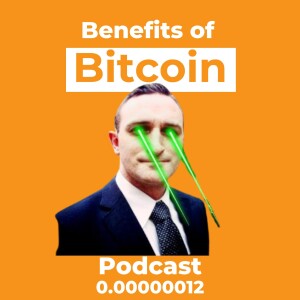 Benefits of Bitcoin with Levi M Johnson Ep. 0.00000012