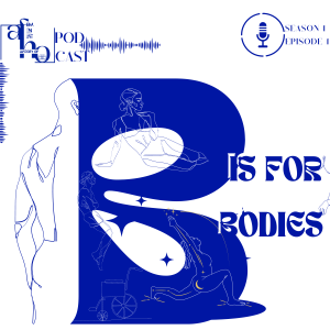 B is for Bodies