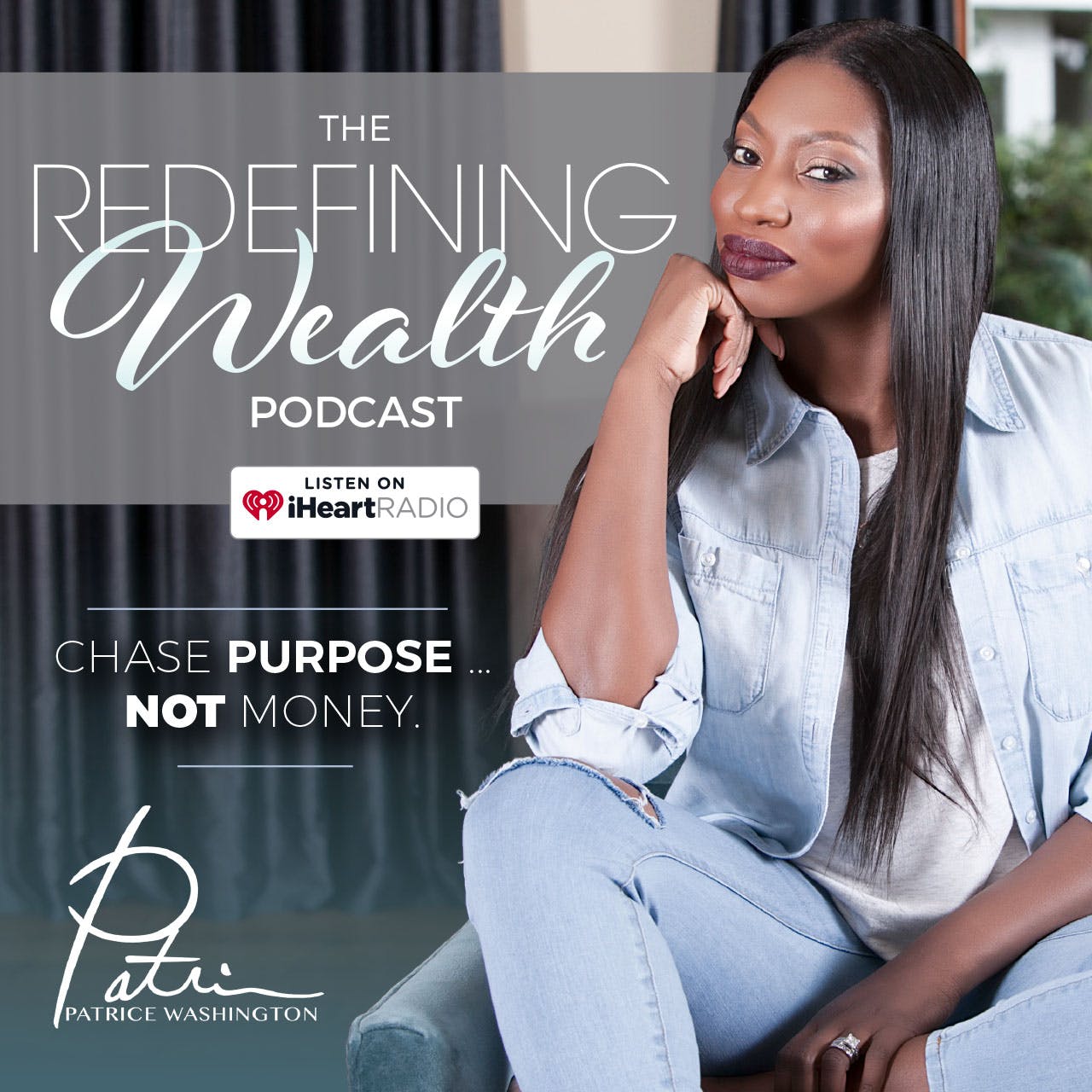 Redefining Wealth with Patrice Washington
