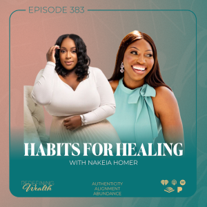 Habits for Healing with Nakeia Homer