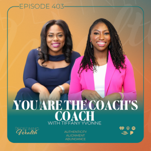 “You Are the Coach's Coach” with Tiffany Yvonne