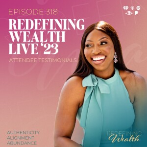 Redefining Wealth Live ’23 Attendee Testimonials