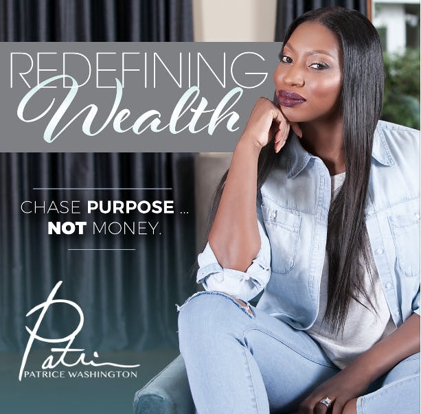 Redefining Wealth with Patrice Washington