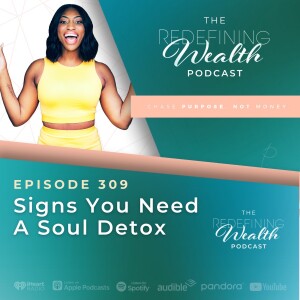Signs You Need a Soul Detox