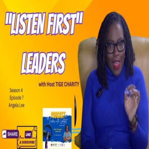 ”Listen-first” leadership with Angela Lee