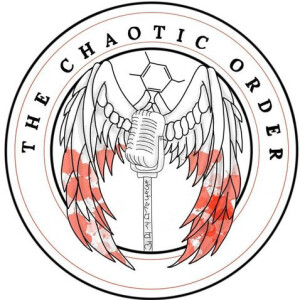 The Chaotic Order - Episode 7 - The Unscripted Edition #1  👀