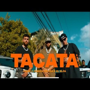 TACATA (REMIX) - Tiagz X Fuerza Regida X El Alfa