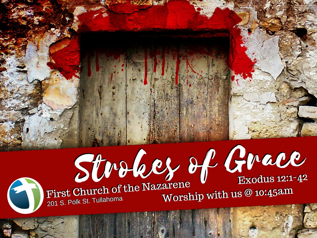 The Strokes of Grace Exodus 12:1-42