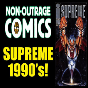 Non-Outrage Comics 003 - SUPREME!