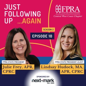 Just Following Up with Julie Frey, APR, CPRC & Lindsay Hudock, APR, CPRC