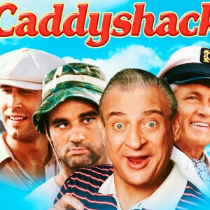 Episode 11. Caddyshack (1980)